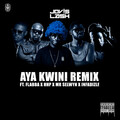 Jovislash、Flabba、mr selwyn、Infadizle、Hip Hop Pantsula - Aya Kwini