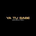 Agustin Rocha、Monti - YA TU SABE (feat. Monti)(Explicit)
