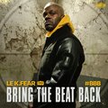 Le K.Fear de la Brigade - Bring the beat back (#bbb)(Explicit)