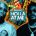 Gallaxy - Holla at Me