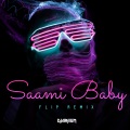 SAAMI BABY (FlipRemix)