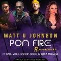 Karl Wolf、Matt U Johnson、Snoop Dogg、Teria Morada - PON FIRE (Remix)