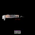 Miss You (feat. Pamane) [Explicit]