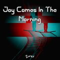 Zurst - Joy Comes In The Morning
