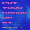 Put Your Hands On My ____ (feat. Saucy Santana)(Explicit)