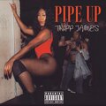 Tripp James - Pipe it up (Explicit)