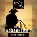 Rodeo Background Music