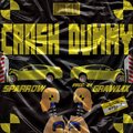 Sparrow、Grawlix - Crash Dummy