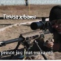 Tirhisa Xibamu (feat. MAKAVELI)