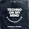 Techno On My Mind