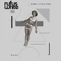 Rufus White - Every Little Star