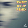 Sweet Drop (Remix)
