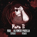 Alfonso Padilla、Sergio Acosta、Rua - Para ti (Sergio Acosta Remix)