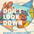 Don't Look Down (Explicit)