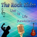 Live Is Life (Karaoke Version)