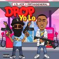 Lil Air、DB Tha General - Drop Yo Lo (feat. DB Tha General)(Explicit)