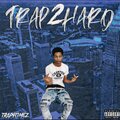 Trap2Hard (Explicit)