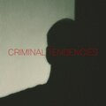 LATE - Criminal Tendencies
