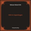 Kirk In Copenhagen (Hq Remastered)