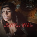 Amaryan Beats、Homie - Meri (feat. Homie)(Remix|Explicit)