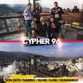 Cypher 96 (feat. Don Zato, Nabero, Blind, k-Ink & Humanbeat)(Explicit)