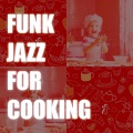 Good Time House、Alternative Jazz Lounge、Restaurant Music Songs - Chilling & Cooking
