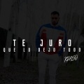 Crespo - Te Juro Que Dejo Todo (Explicit)