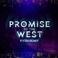 Promise of the West (KVSH Remix)