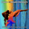 Lucky Jesus - Lose Your Control