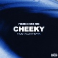 Forbes、Kris Kiss、Nostalgix - Cheeky (Nostalgix Remix|Explicit)