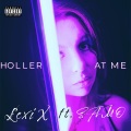 Holler at Me (feat. SAMO)(Explicit)