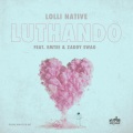 Luthando (feat. Emtee & Zaddy Swag)(Explicit)