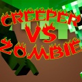 CREEPER VS ZOMBIE