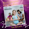 Kids Relaxation: Muscle Relaxation Kids Jolly Music Vol. 1