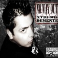 Xtremo Demente、Dyes - N.W.O (feat. Dyes)(Explicit)