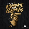 Escápate Conmigo (Remix|Explicit)