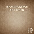 Brown Noise Sounds、AI Brain、Brown Noise - Brown Noise Piano - Hemisphere