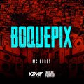 Mc Buret、DJ LD de Realengo - Boquepix (Explicit)