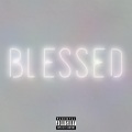 Blessed (Explicit)