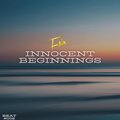 Fein - INNOCENT BEGINNINGS