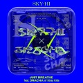 SKY-HI、3RACHA - JUST BREATHE