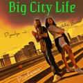 Big City Life (Explicit)