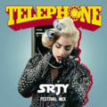 SRJY、Lady Gaga、Beyoncé - Telephone (SRJY Festival Mix)