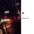 Blacksoul、Yai - 雨 prod by CALMLY BEATS