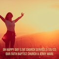 Jerry Ware、Our Faith Baptist Church - Oh Happy Day (LiveChurchService2/20/22)