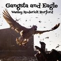 Gangsta and Eagle (Explicit)