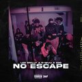 DJ Swervy B、Lee Drilly、Elvis Beatz、E-Woo、600 - No Escape (feat. Lee Drilly E-Woo & 600)(Explicit)