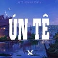 Toann - Un Tê (Remix)