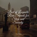 Best of Loopable Rain Sounds for Sleep and Serenity