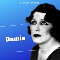 Damia - Qu'en pensez-vous pauvres petits ?